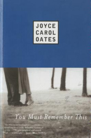 Книга You Must Remember This Joyce Carol Oates