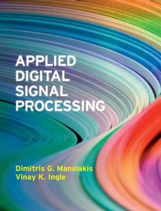 Kniha Applied Digital Signal Processing Dimitris G Manolakis