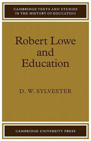 Carte Robert Lowe and Education D W Sylvester