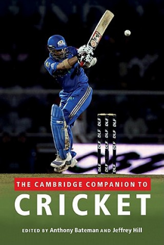 Kniha Cambridge Companion to Cricket Anthony Bateman