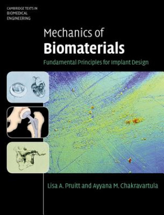 Knjiga Mechanics of Biomaterials Lisa A Pruitt