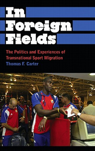 Knjiga In Foreign Fields Thomas F Carter