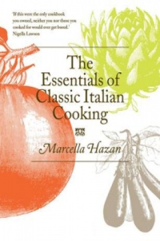 Knjiga Essentials of Classic Italian Cooking Marcella Hazan