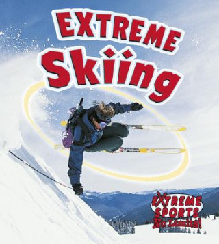 Kniha Extreme Skiing Kelley MacAulay