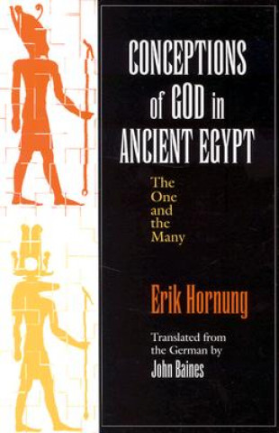 Книга Conceptions of God in Ancient Egypt Erik Hornung