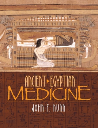Kniha Ancient Egyptian Medicine John F Nunn