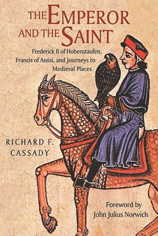 Könyv Emperor and the Saint Richard F Cassady