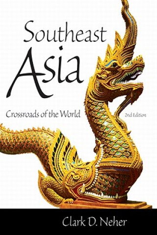 Könyv Southeast Asia Clark D Neher
