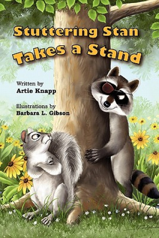 Kniha Stuttering Stan Takes a Stand Artie Knapp