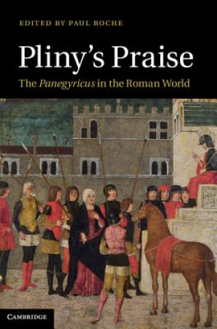 Kniha Pliny's Praise Paul Roche