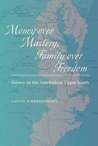 Könyv Money over Mastery, Family over Freedom Jack Schermerhorn