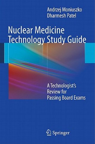 Kniha Nuclear Medicine Technology Study Guide Moniuszko