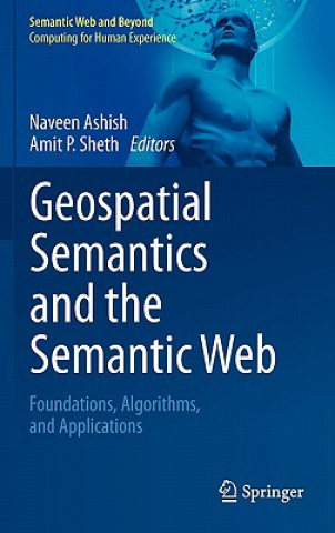 Kniha Geospatial Semantics and the Semantic Web Ashish