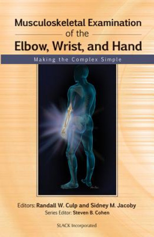 Książka Musculoskeletal Examination of the Elbow, Wrist and Hand Randall Culp