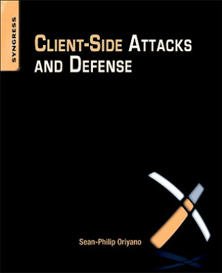Könyv Client-Side Attacks and Defense Sean-Philip Oriyano