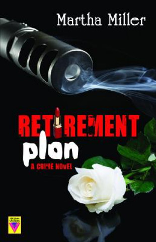 Könyv Retirement Plan Martha Miller