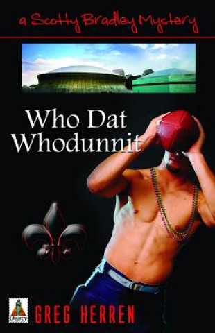 Knjiga Who Dat Whodunnit Greg Herren