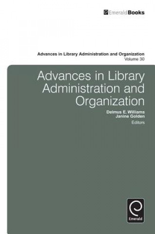 Kniha Advances in Library Administration and Organization Delmus E Williams