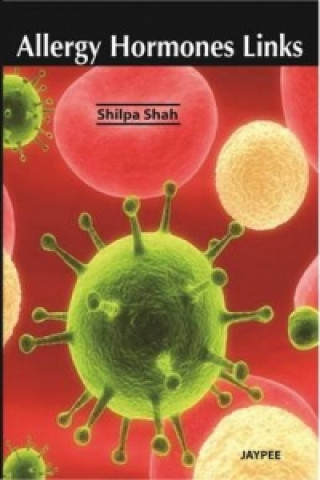 Книга Allergy Hormone Links Shilpa Shah