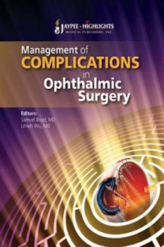 Kniha Management of Complications in Ophthalmic Surgery Samuel Boyd