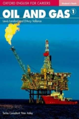 Kniha Oxford English for Careers: Oil and Gas 1: Student Book LANSFORD