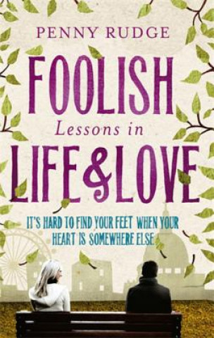 Книга Foolish Lessons In Life And Love Penny Rudge