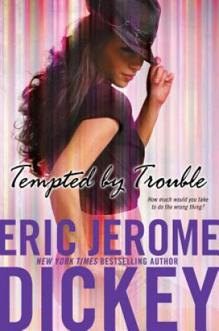 Book Tempted By Trouble Eric Dickey