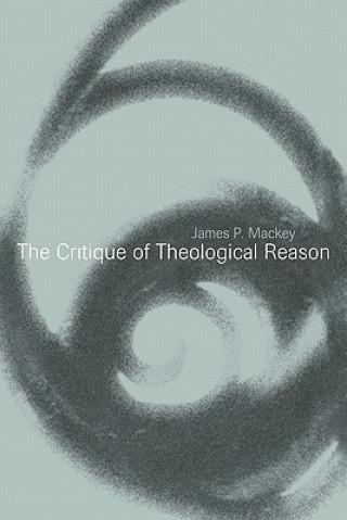 Книга Critique of Theological Reason James P Mackey