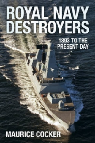 Könyv Royal Navy Destroyers Martin Bowman