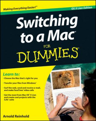 Kniha Switching to a Mac For Dummies, Mac OS X Lion Edit ion Arnold Reinhold