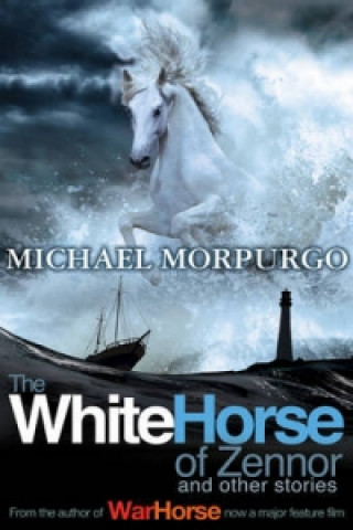 Kniha White Horse of Zennor Michael Morpurgo