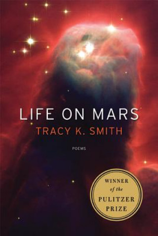 Carte Life On Mars Tracy Smith