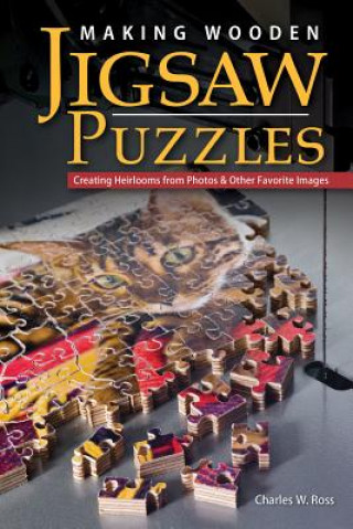 Könyv Making Wooden Jigsaw Puzzles Charlie Ross