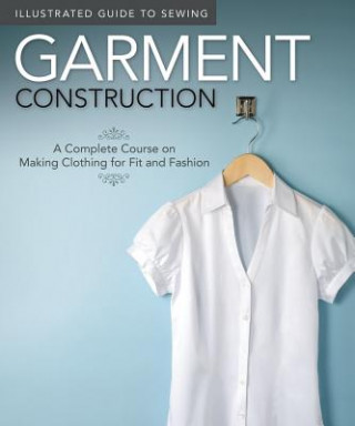 Книга Illustrated Guide to Sewing: Garment Construction Peg Couch