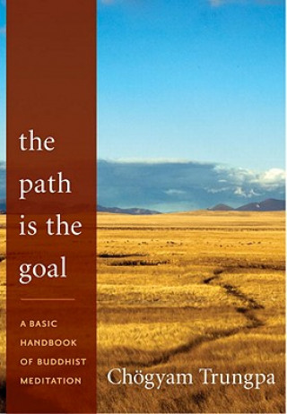 Kniha Path Is the Goal Chögyam Trungpa