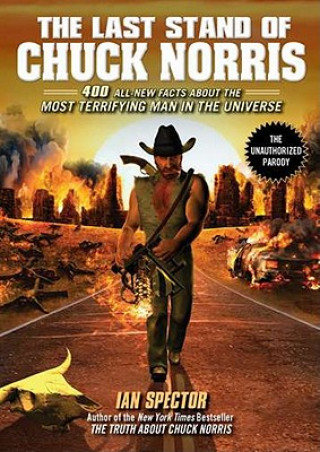 Книга Last Stand Of Chuck Norris Ian Spector