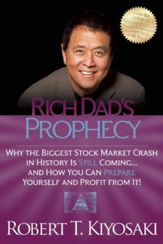 Könyv Rich Dad's Prophecy Robert Kiyosaki