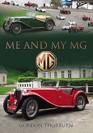 Libro Me and My MG Gordon Thorburn