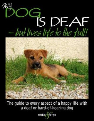 Carte My Dog is Deaf - but Lives Life to the Full Jennifer Willms
