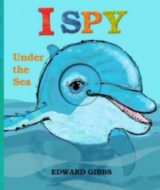 Kniha I Spy Under the Sea Edward Gibbs