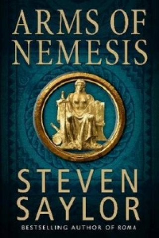 Könyv Arms of Nemesis Steven Saylor