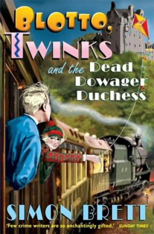 Carte Blotto, Twinks and the Dead Dowager Duchess Simon Brett