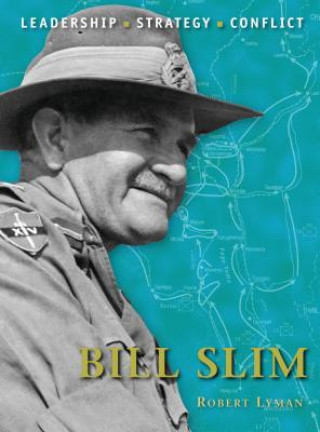 Buch Bill Slim Robert Lyman