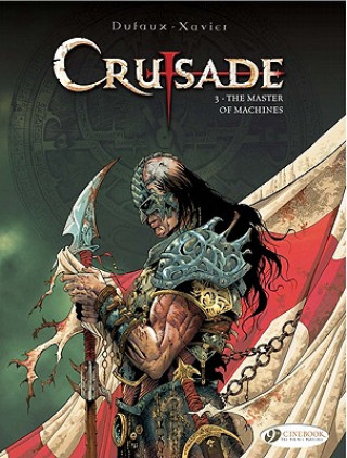 Carte Crusade Vol.3: the Master of Machines Jean Dufaux
