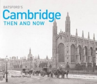 Kniha Batsford's Cambridge Then and Now Vaughan Grylls