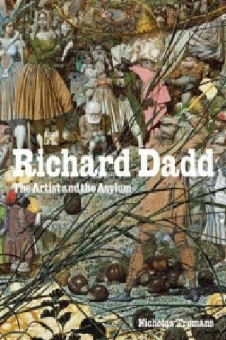 Carte Richard Dadd Nicholas Tromans