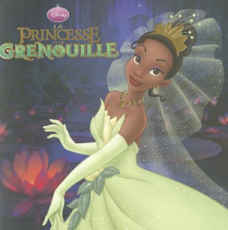 Kniha La Princesse Et La Grenouille      FL Walt Disney company