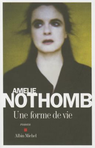 Könyv Une Forme De Vie         FL Amélie Nothomb
