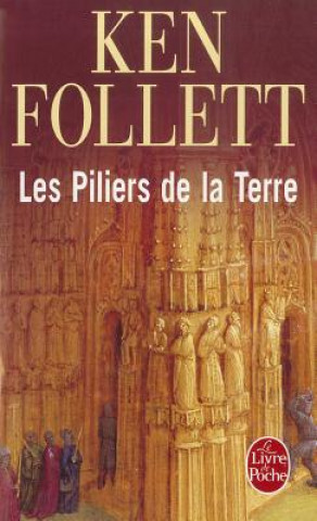 Kniha Les piliers de la terre Ken Follett