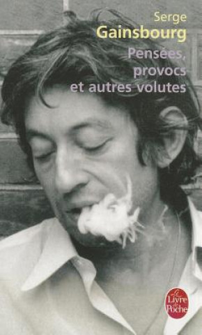 Könyv Pensees Provocs Et Autres Volu     FL Serge Gainsbourg